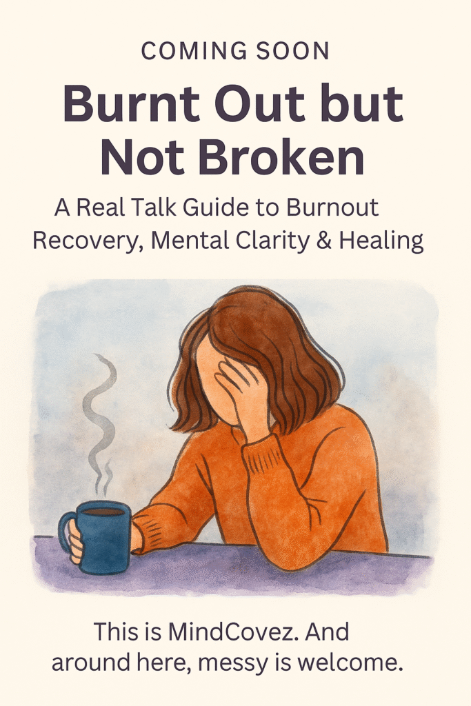 “Digital watercolor illustration of a tired woman holding a coffee cup, symbolizing burnt out recovery and emotional fatigue, used in a mental clarity blog on MindCovez.”